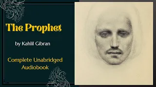 The Prophet, by Kahlil Gibran: Complete unabridged audiobook