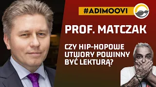 Marcin Matczak: o dobrym wychowaniu, rapie i Dirty Dancing. Na luzie o poważnych sprawach. #Adimoovi