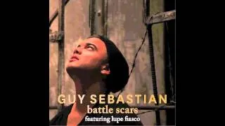 Battle Scars - Guy Sebastian (ft. Lupe Fiasco) (sped up)