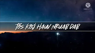 Tos Koj Hauv Nruab Dab - NujXeem (lyrics)
