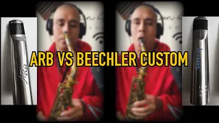 ARB vs Beechler Custom (Mouthpiece Comparison) My Love - Cristian Romero Saxofonista
