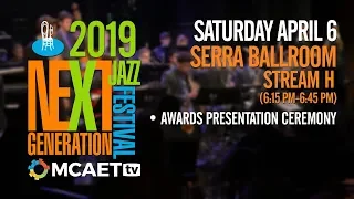 Next Generation Jazz Festival— April 6, 2019 [Serra Ballroom, Stream H, 6:15 PM-6:45 PM]
