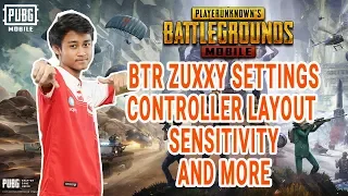 BTR Zuxxy PUBG Mobile Settings Controller Layout and Sensitivity I Controller Layout