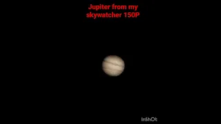 Planet Jupiter from my 6 inch dobsonian telescope