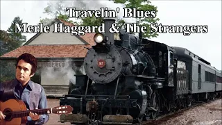 Travelin' Blues Merle Haggard & The Strangers with Lyrics