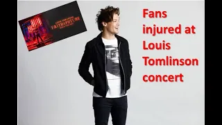 Chaos at Louis Tomlinson Concert as fans injured