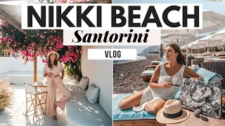 Nikki Beach Santorini Vlog 2021