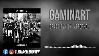 Crack Family ft. Aerophon - Gaminart (Audio)
