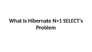 How To Solve Hibernate N+1 problem?