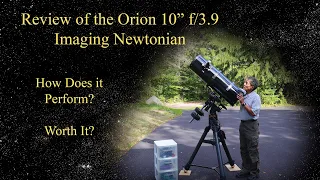 Review of the Orion 10" f/4 Newtonian Astrograph - Equally at Home With Imaging and Observing!