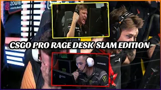 WHEN CS:GO PROS RAGE (DESK-SLAM COMPILATION)