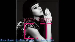 Katy Perry - E.T (ROCK REMIX)