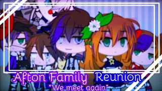 "We Meet Again" | Afton Family Reunion Ep. 1 | My AU