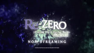 Re:Zero - Starting Life in Another World - Underdog House - Director's Cut 15s Trailer Crunchyroll