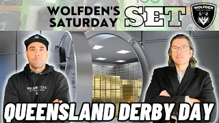 WOLFDEN'S SATURDAY SET: QUEENSLAND DERBY DAY