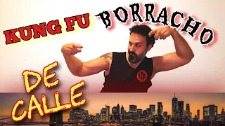 KUNGFU: Estilo BORRACHO para la CALLE