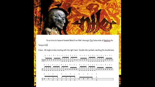 Serpent Headed Mask - Nile.     Drum intro