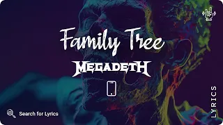 Megadeth - Family Tree (Lyrics video for Mobile)