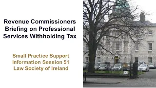 Revenue Commissioners Briefing on Professional Services Withholding Tax