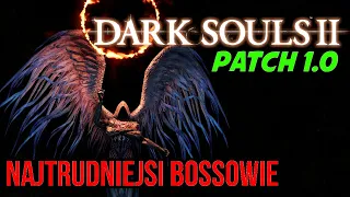 NAJTRUDNIEJSI BOSSOWIE w GRZE 🔥 NO I... TUTORIAL - Dark Souls 2 (PS3)