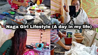 A day in my life||Naga girl lifestyle||Nagaland||Northeast India||Arin Naga