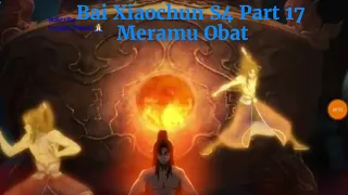 Meramu Obat | Spoiler Yi Nian Yong Heng S4 Part 17.