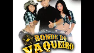 Bonde do Vaqueiro - Vaquejada (Chegando Mês de Novembro)