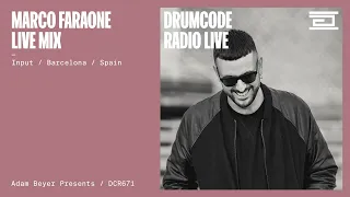 Marco Faraone live from Input, Barcelona [Drumcode Radio Live/DCR671]