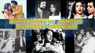 BOLLYWOODNING ARMONLI MUHABBAT QISSALARI