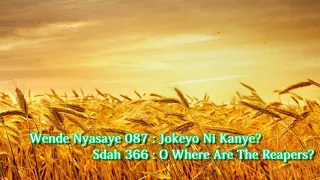 SDA Hymnal Song no 366 ( O Where Are The Reapers?) in Luo - Jokeyo Ni Kanye? no. 87