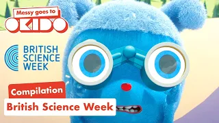 NEW! Compilation 🎥| #britishscienceweek 🧪⏰ | Messy Goes to OKIDO | Cartoon For Kids