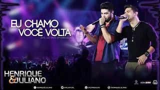 Henrique e Juliano - Eu Chamo Você Volta (Grave)