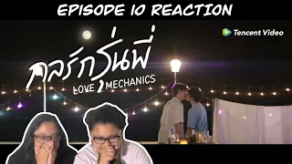 Love Mechanics กลรักรุ่นพี่ EP10 WeTV Originals Reaction | such a bittersweet drama 🥺❤️