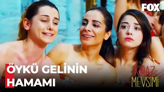 Öykü'ye Gelin Hamamı - Kiraz Mevsimi 25. Bölüm