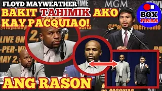 Bakit Tahimik si Floyd Mayweather kay Manny Pacquiao ?