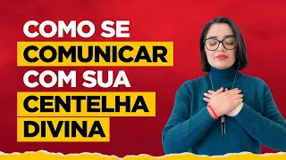 LIVE: Como se Comunicar com a sua Centelha Divina