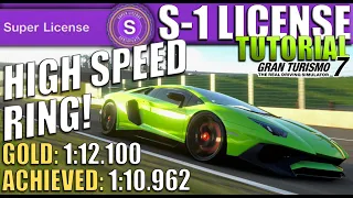 Gran Turismo 7  [GOLD] Super S-1 License: High Speed Ring (Tutorial)