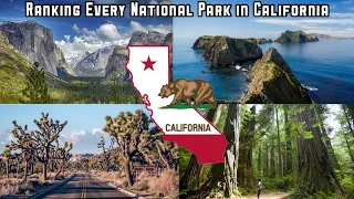 Ranking EVERY National Park in California (After Visiting Them ALL)
