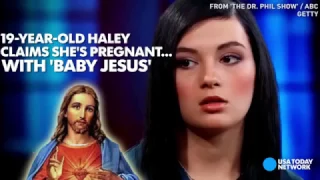 Teeen claims she is pregnant with 'baby Jesus' on Dr  Phil