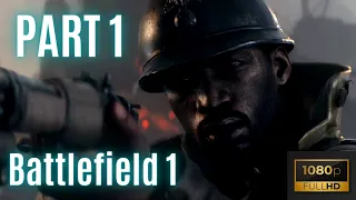 BATTLEFIELD 1 Walkthrough Gameplay Part 1/6 STORM OF STEEL HARD DIFFICULTY - HD 1080p 60fps  [PC]