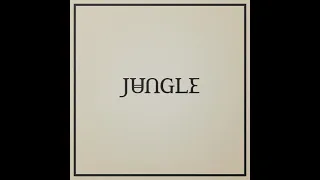 Jungle - Just Fly, Don't Worry (Official Audio)