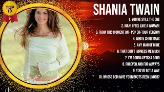 Shania Twain 2024 MIX ~ Top 10 Best Songs ~ Greatest Hits ~ Full Album