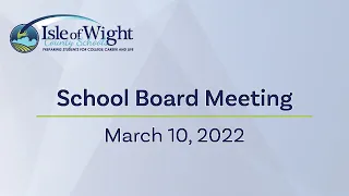 School Board Meeting 3/10/22