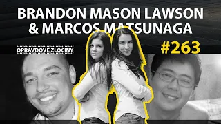 #263 - Brandon Mason Lawson & Marcos Matsunaga