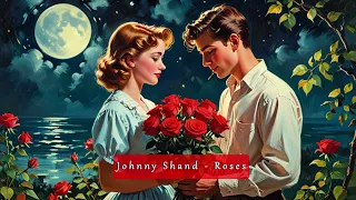 Johnny Shand - Roses