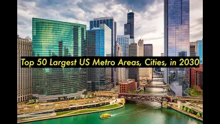 Top 50 Largest US Cities, Metro Areas, in 2030 by Population