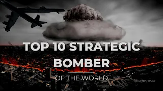 Top 10 Strategic bombers of the world