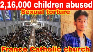 😢😢2,16,000 children abuse France catholic church sex torture #catholicchurch#pope#crimemystery#crime