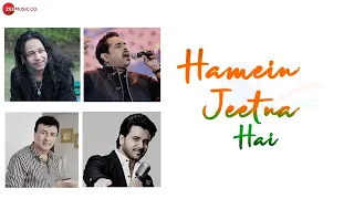 Hamein Jeetna Hai | Kailash Kher, Shankar Mahadevan, Anu Malik, Javed Ali, Aditi Paul|Asif Chandwani