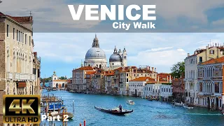 🇮🇹 VENICE  Walking Tour Part 2  |  4K UHD | ITALY